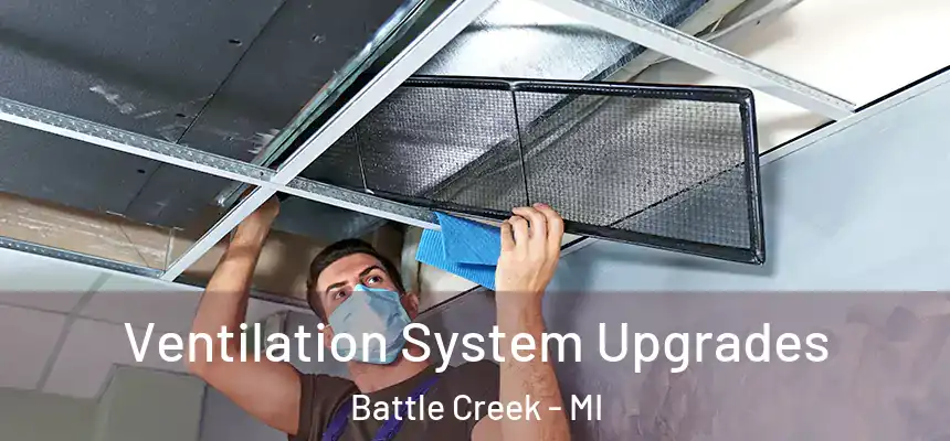  Ventilation System Upgrades Battle Creek - MI